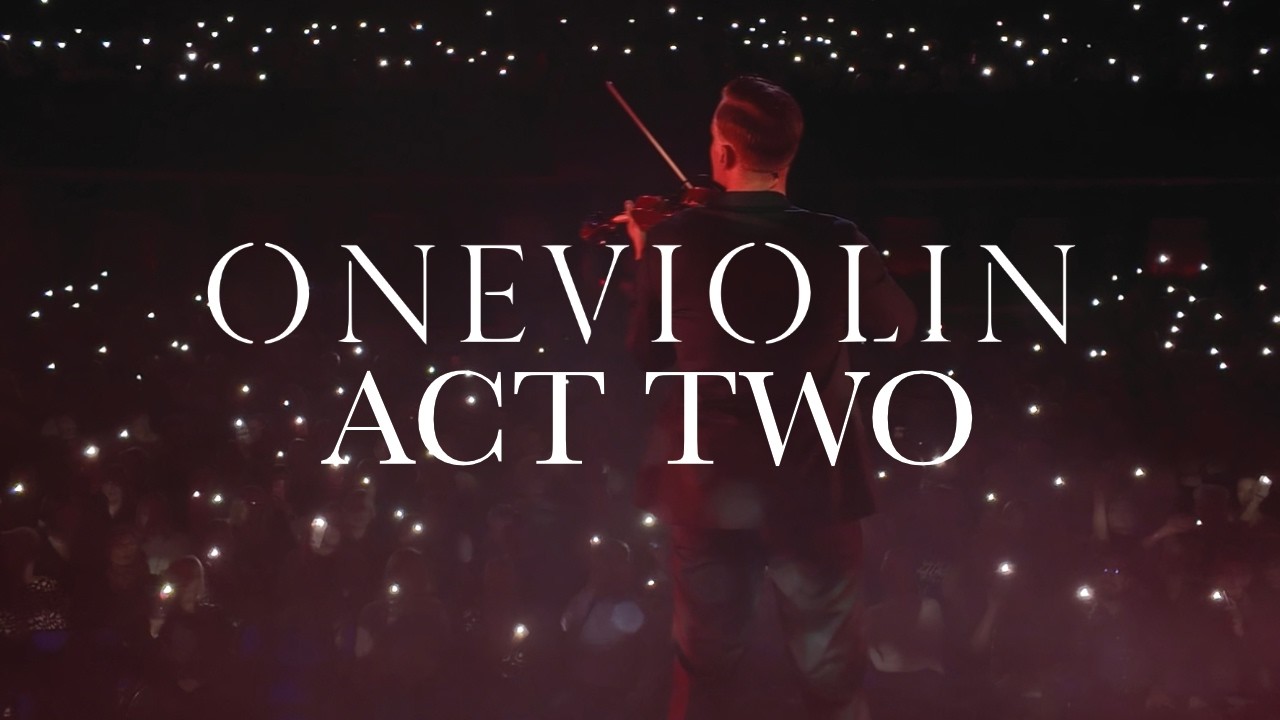 ONEVIOLIN - ACT TWO (tour aftermovie)