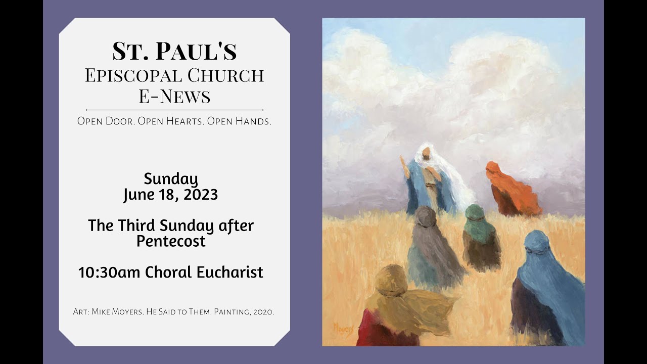 The Third Sunday After Pentecost - June 18, 2023 - YouTube