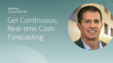Make better use of your cash with continuous cash liquidity forecasting | CloudWorld 2022