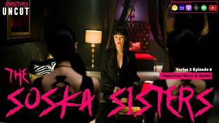 The Soska Sisters (American Mary & Rabid) - S03E08