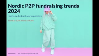 Nordic P2P Fundraising Trends 2024