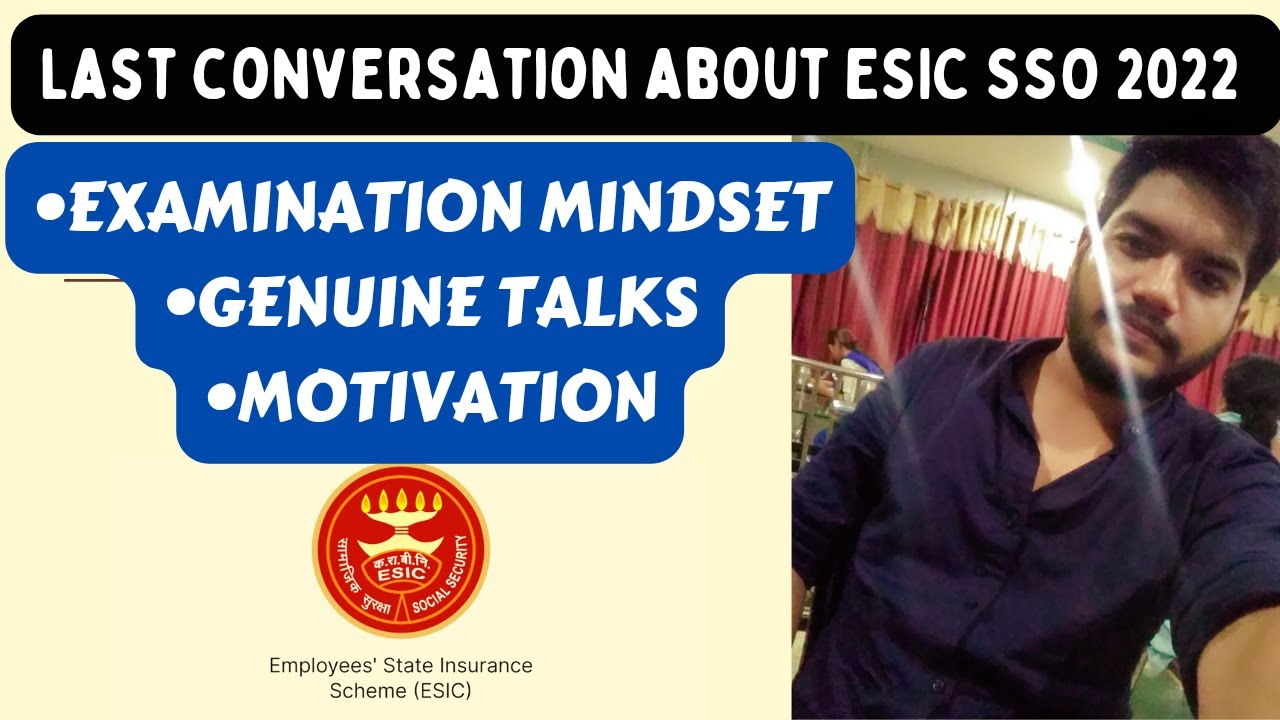 Last conversation about ESIC SSO 2022 EXAM | Motivation for Esic sso 2022 | 