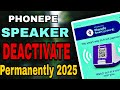 How To Deactivate Phonepe Smart Speaker | How To Deactivate Phonepe Sound Box HINDI
