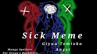 Sick Meme | Giyuu Tomioka Angst | Slight Manga Spoilers | Gacha Club | ⚠️Read Desc⚠️
