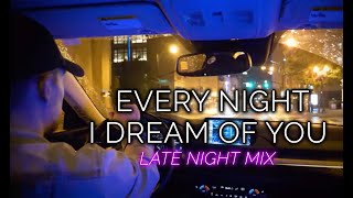 Nightshift - Every Night I Dream of You (Late Night Mix) | Official Lyric Video