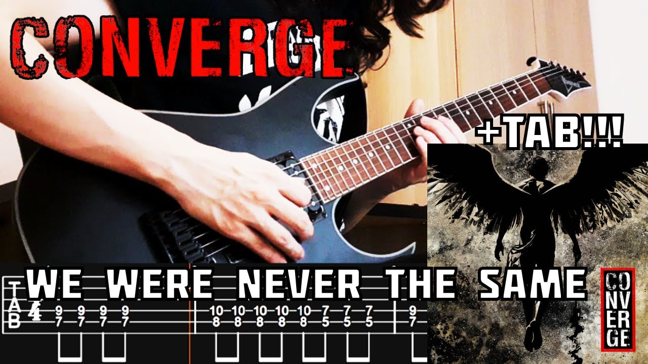 CONVERGE - We Were Never The Same (Guitar Cover + TAB) NEW SONG 2026!!