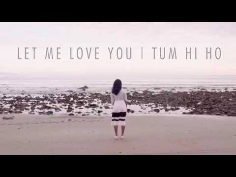 Vidya vox song - let me love you | tum hi ho