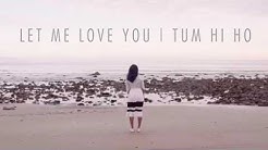 Vidya vox song - let me love you | tum hi ho  - Durasi: 3:39. 