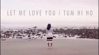 Vidya vox song - let me love you | tum hi ho