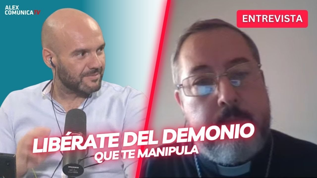 ⭐ LIBÉRATE DEL DEMONIO QUE TE MANIPULA, con el arzobispo Manuel Acuña ⭐ AlexComunicaTV