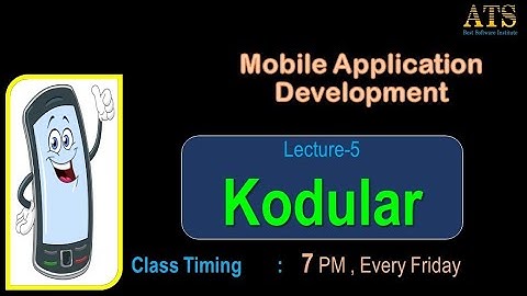 Lecture - 5 Kodular