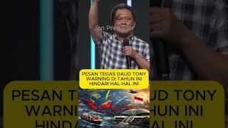92  PESAN TEGAS DAUD TONY WARNING DI TAHUN INI HINDARI ....