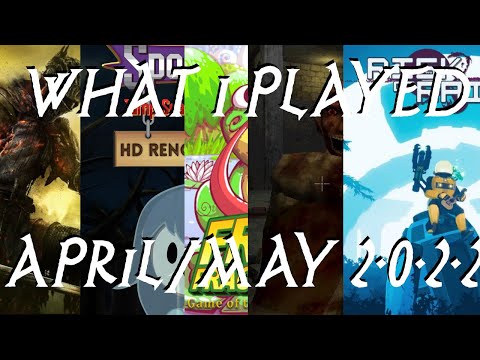 What I Played - April 2022 | Dark Souls, Risk Of Rain, The Evil Within 2, Paratopic and MORE