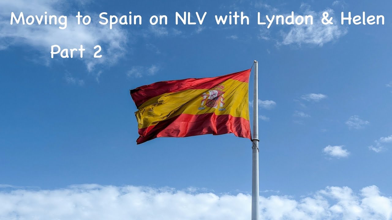 ***Move to Spain, on NLV part 2***