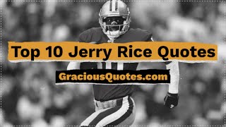 Top 10 Jerry Rice Quotes - Gracious Quotes