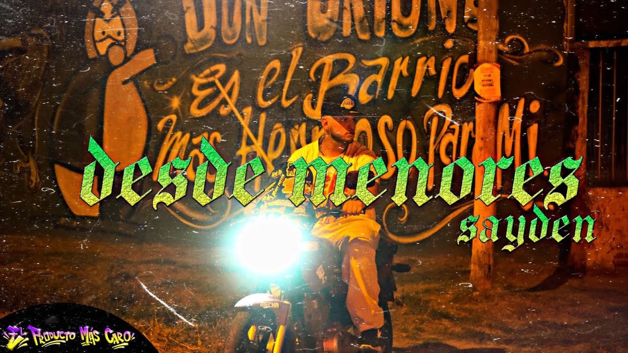 Sayden Oficial - Desde Menores (Shot by ASTRAUDIOVISUAL)