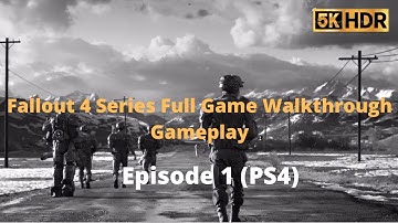 Fallout 4 Walkthrough No Commentary Gameplay: Episode 1 (PS4)