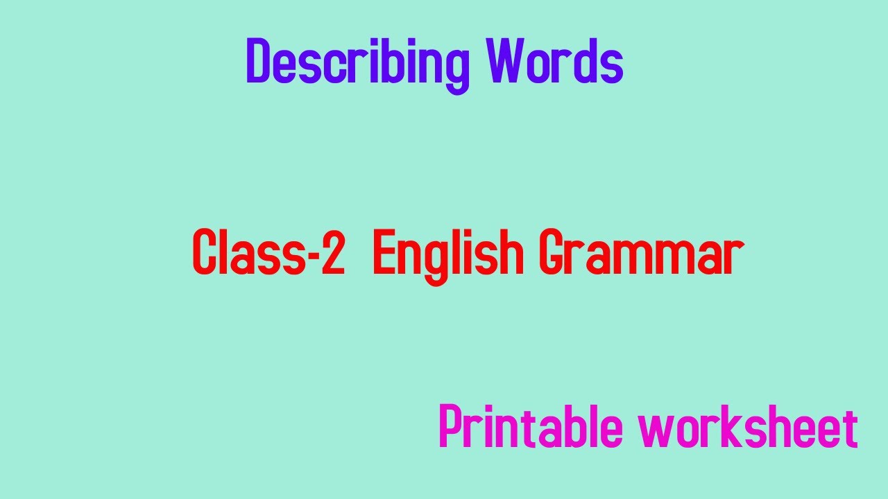 Describing Words For Class 2 English Grammar Download Printable 