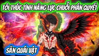 Tôi Thức Tỉnh Năng Lực Chuỗi Phán Quyết Săn Quái Vật | HH VietSub screenshot 2