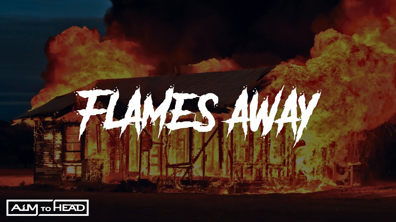 AIM TO HEAD - FLAMES AWAY