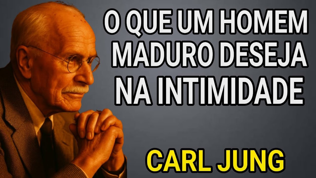 O Segredo Do Que Um Homem Maduro Realmente Procura No Amor | Carl Jung