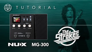 ¡NUX MG-300! The Strokes... ¡EN ESPAÑOL!