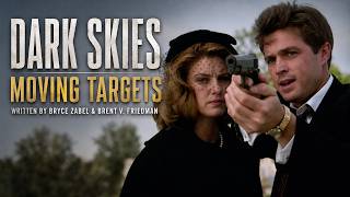 DARK SKIES | S1E2: Moving Targets Moving Targets