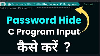How to Read Password from User by Hiding Entered Characters | C Programming Tutorial in Hindi