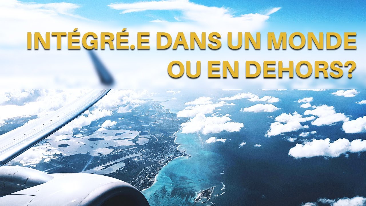 Qu’est-ce qu’un retour au monde? Comment peut-on considérer que l'on s’intègre dans le/un monde?