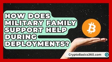 How Does Military Family Support Help During Deployments? | Armed Forces Insider
