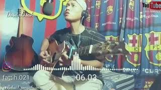 SEBUAH PENGAKUAN - NISSA SABYAN ( COVER BY FATIH ) #Storywa