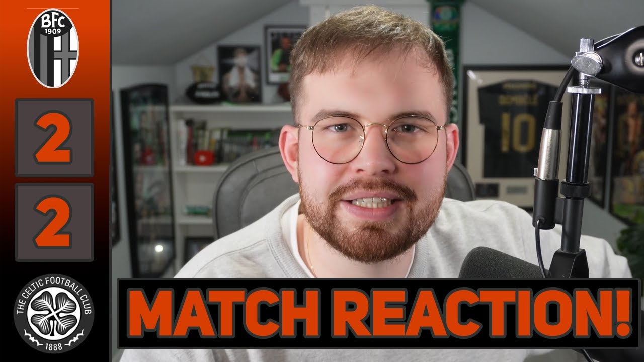 A MASSIVE POINT! | Bologna 2-2 Celtic | MATCH REACTION!