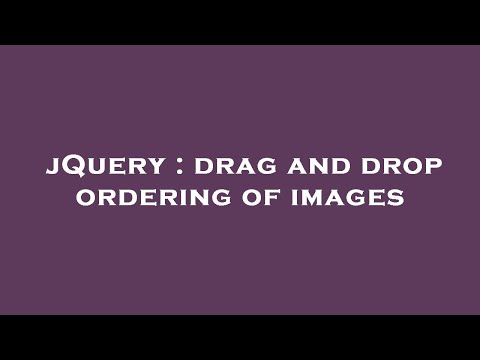 jQuery : drag