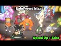 Rainforest island my singing monster fanmade speed up  echo