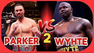 Joseph Parker Vs Dillian Whyte 2 On The Cards! Parker Is Calling Out Dillian