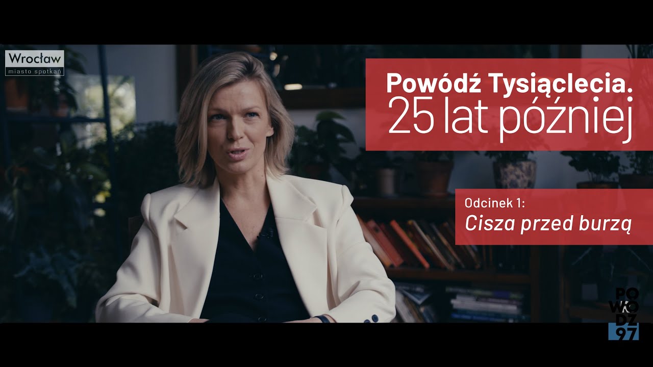 Odcinek 1: Powódź Tysiąclecia. 25 lat później