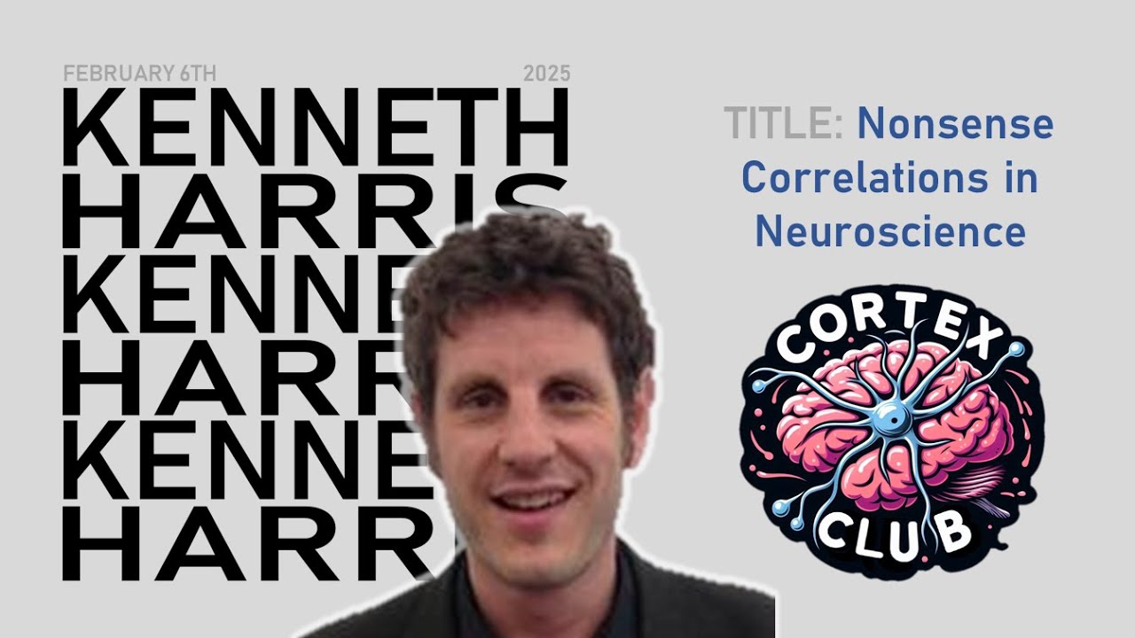 Kenneth Harris - Nonsense Correlations in Neuroscience (6/2/25)