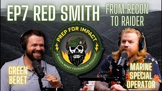 07 - From Recon to Raider - Red Smith: Force Recon + Marine special operator