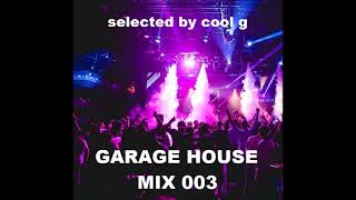 GARAGE HOUSE mix 003 2024