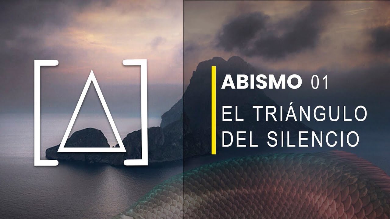 ABISMO 01. El Triángulo del Silencio.