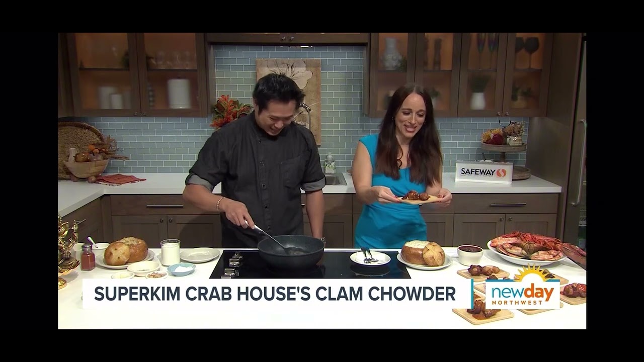 SuperKim Crab House on New Day Northwest: Clam Chowder, Wings & Seafood Boil!