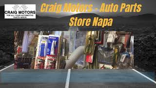 Craig Motors Napa  Auto Parts Store Napa