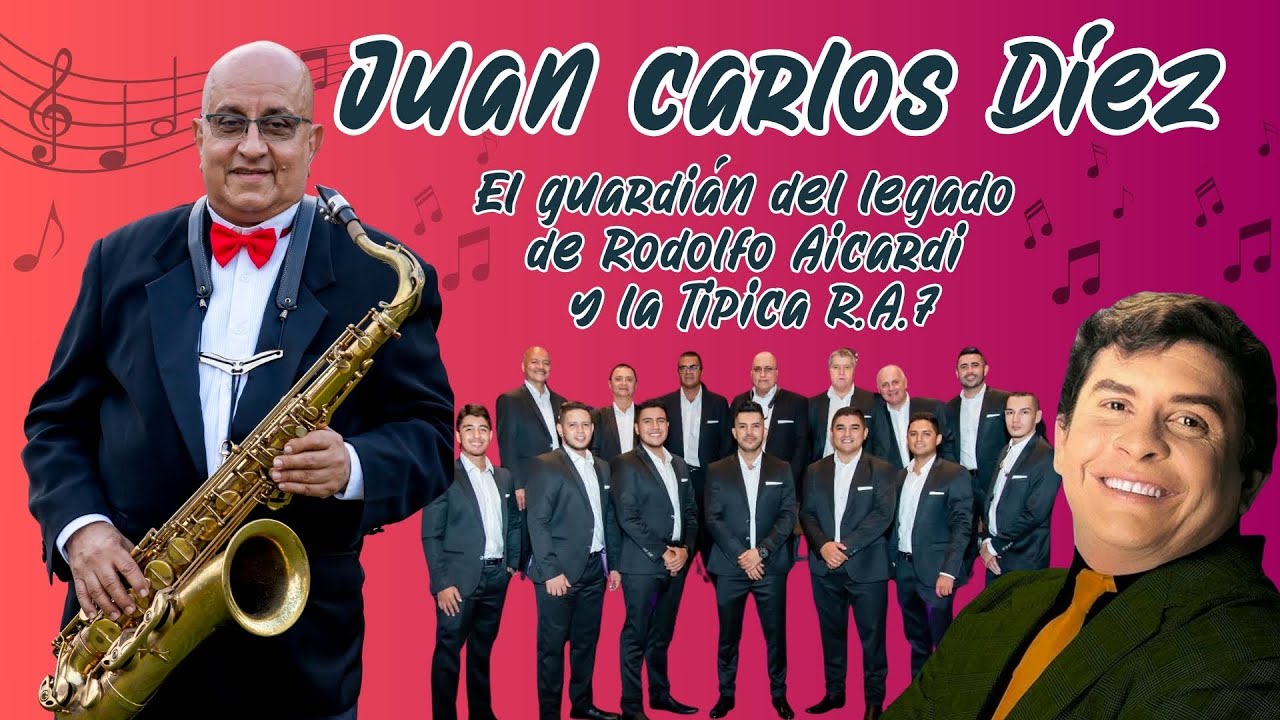 Entrevista con Juan Carlos Díez, director de La Típica RA7, la orquesta original de Rodolfo Aicardi