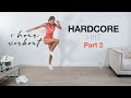 HARDCORE HIIT PART II - Full Body Workout at Home | 1 HOUR