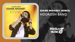 Hoorosh Band - Edame Midamet (Remix) - ریمیکس آهنگ ادامه میدمت از هوروش بند Resimi