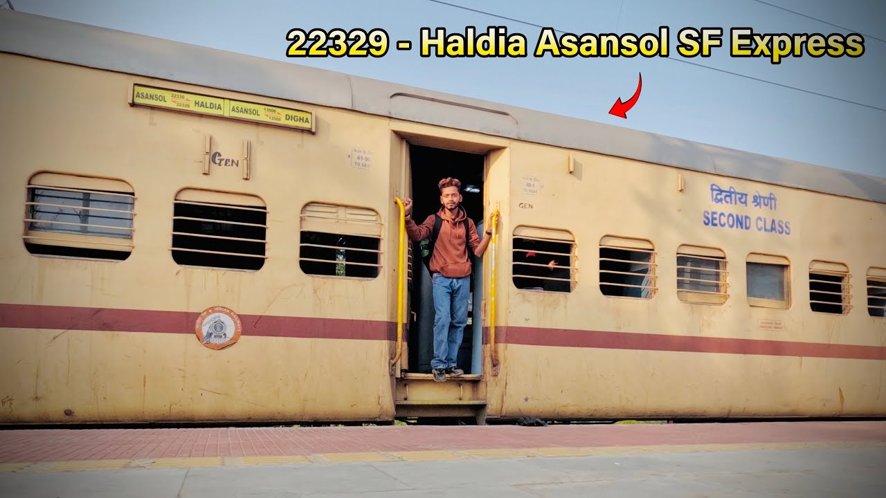 Haldia Asansol SF Express Journey | 22329 Asansol SF Express