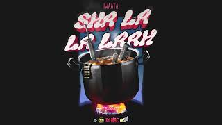 Iwaata Dj Mac  Sha La La Laah wyfl Riddim  