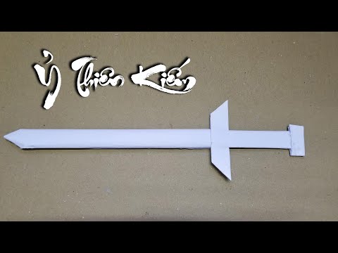 Cách Làm Ỷ Thiên Kiếm Bằng Giấy Cách Làm Ỷ Thiên Kiếm Bằng Giấy
