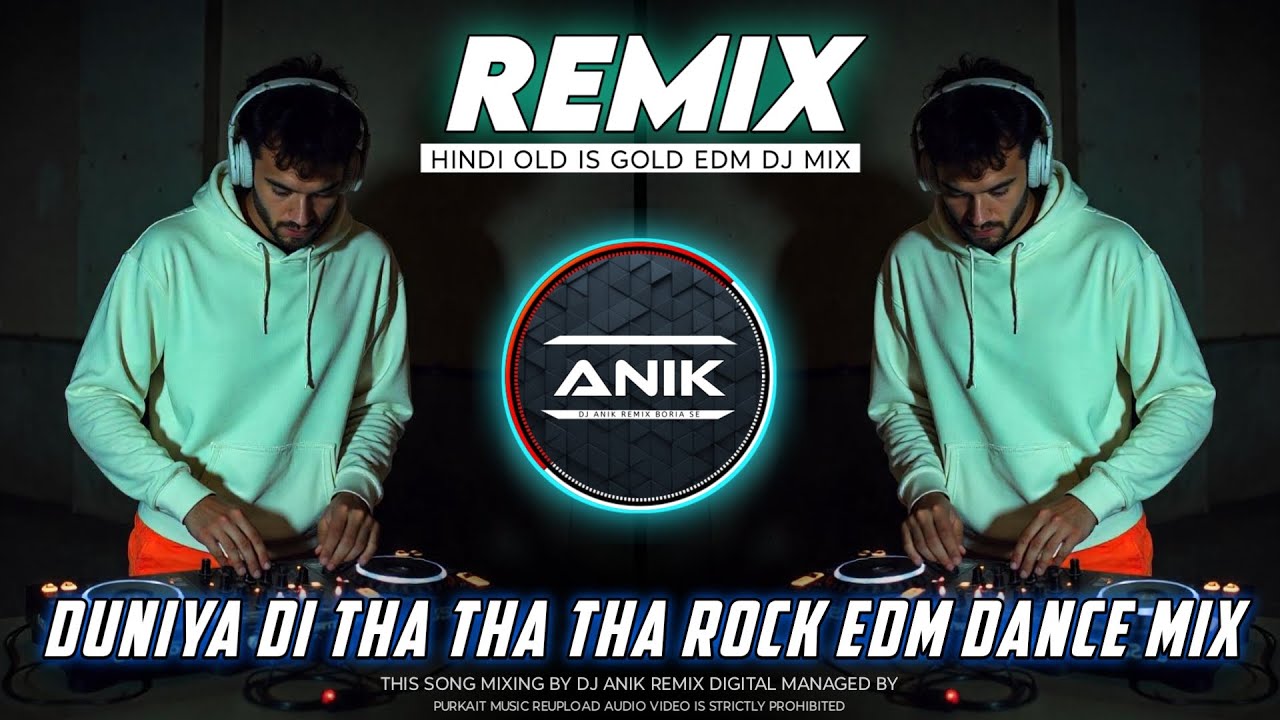 Duniya Di Tha Tha Tha Dj Remix | Unique Style Rock EDM Dance Mix | Dj Anik Remix New 2025