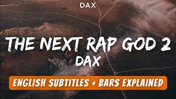 Dax - "THE NEXT RAP GOD 2" | English Subtitles / Lyrics With References